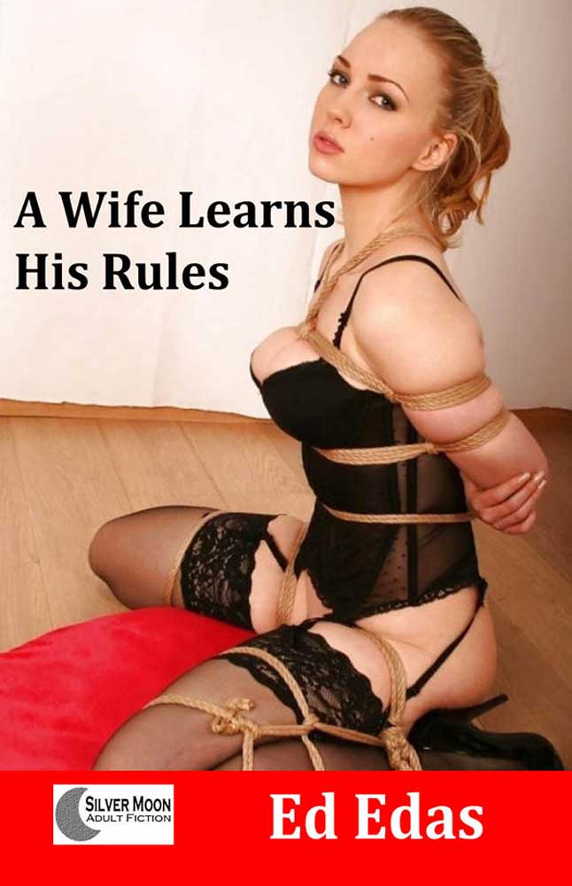 A Wife Learns His Rules
